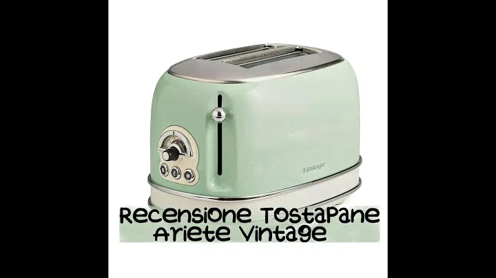 Recensione Tostapane Ariete Vintage