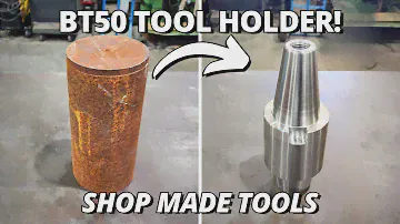 Making a BT50 Tool Holder for SIP Jig Borer Tooling! | Shop Made Tools