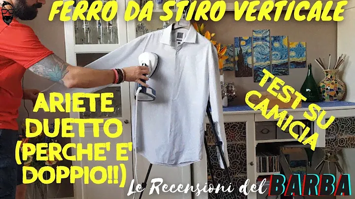 Ferro da stiro verticale Stiratrice a vapore Ariete 6246 Duetto Garment Tutorial Recensione Test